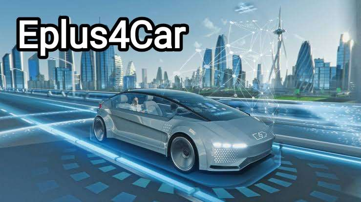 Unleashing the Power of ePlus4Car: Revolutionizing Your Driving Experience